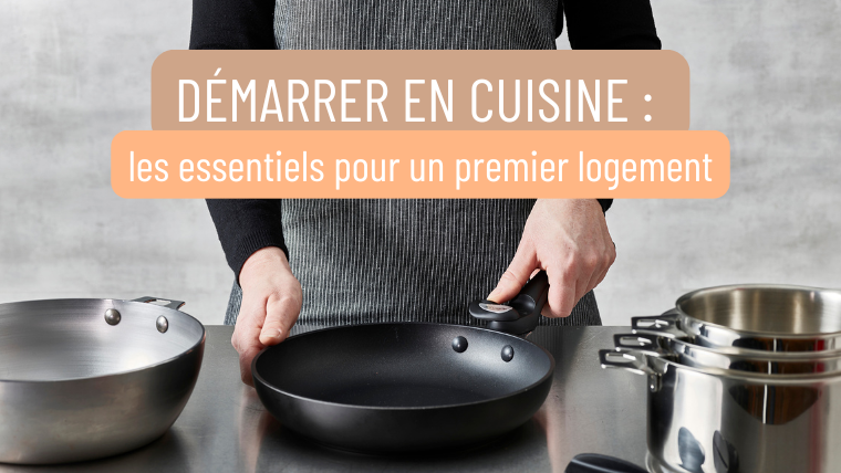 Démarrer en cuisine : les essentiels pour un premier logement